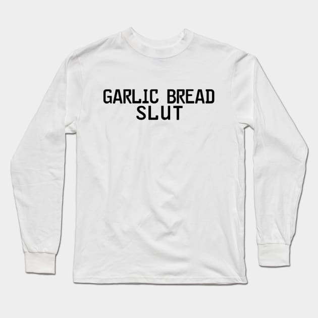 Garlic Bread Long Sleeve T-Shirt by mudytere